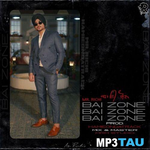 download Bai-Zone Mr Richi mp3